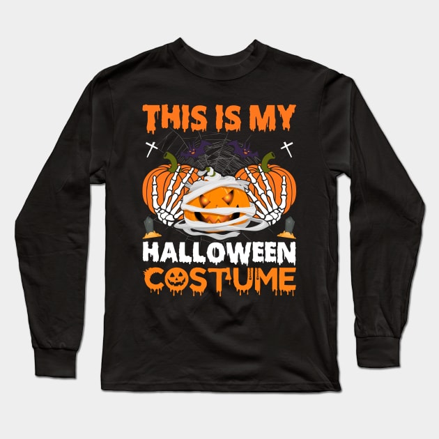 This is my Halloween Costume Long Sleeve T-Shirt by binnacleenta